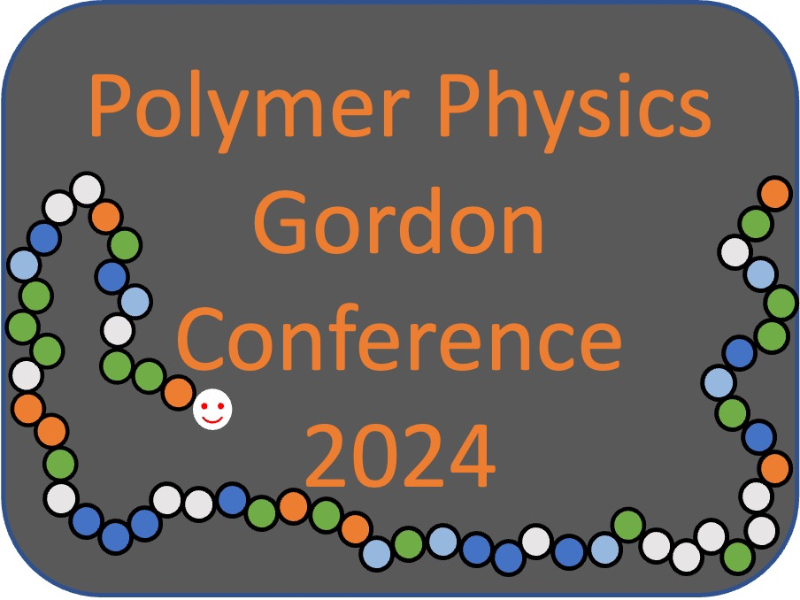 2024 Polymer Physics Conference GRC