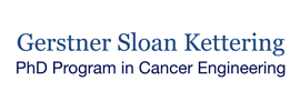 Gerstner Sloan Kettering Graduate School of Biomedical Sciences - Pat and Ian Cook Doctoral Program in Cancer Engineering 