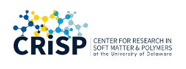 University of Delaware - Center for Research in Soft Matter and Polymers (CRiSP) 